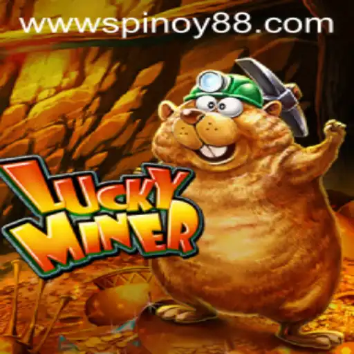 Discover the Thrills of LuckyMiner on SPINOY88.COM
