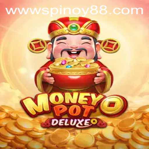 Discover the Exciting World of MoneyPotDELUXE at SPINOY88.COM